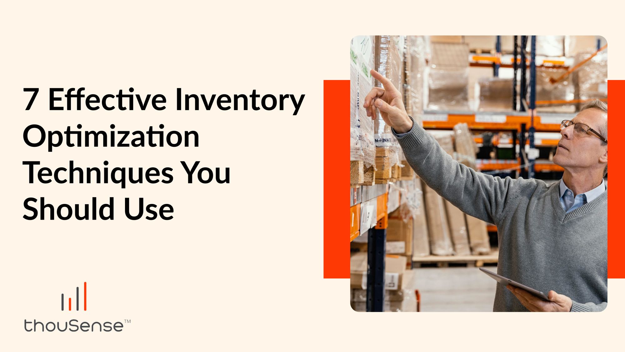 7 Effective Inventory Optimization Techniques You Should Use