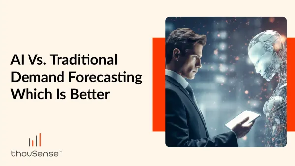 AI vs. Traditional Demand Forecasting